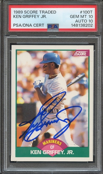 1989 SCORE TRADED 100T SIGNED KEN GRIFFEY JR PSA GEM MT 10 PSA/DNA AUTO 10