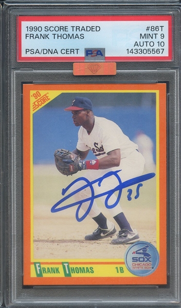1990 SCORE TRADED 86T SIGNED FRANK THOMAS PSA MINT 9 PSA/DNA AUTO 10 MBA BRONZE