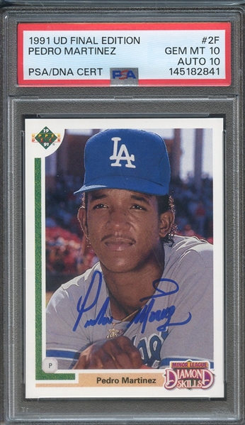 1991 UPPER DECK FINAL EDITION 2F SIGNED PEDRO MARTINEZ PSA GEM MT 10 PSA/DNA AUTO 10