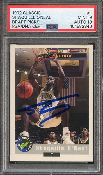 1992 CLASSIC 1 SIGNED SHAQUILLE O'NEAL PSA MINT 9 PSA/DNA AUTO 10