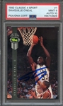 1992 CLASSIC 4 SPORT 1 SIGNED SHAQUILLE ONEAL PSA MINT 9 PSA/DNA AUTO 10