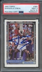 1992 TOPPS 362 SIGNED SHAQUILLE ONEAL PSA MINT 9 PSA/DNA AUTO 10