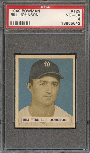 1949 BOWMAN 129 BILL JOHNSON PSA VG-EX 4