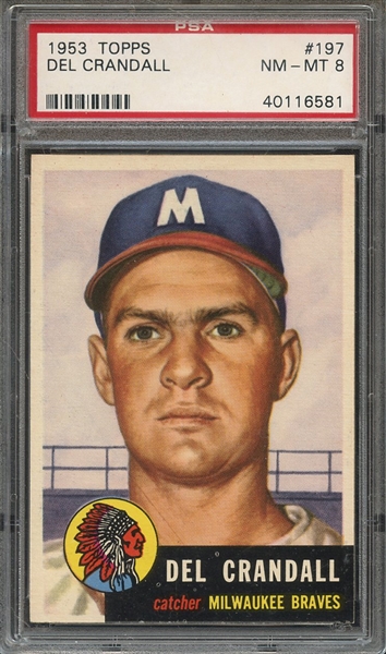 1953 TOPPS 197 DEL CRANDALL PSA NM-MT 8